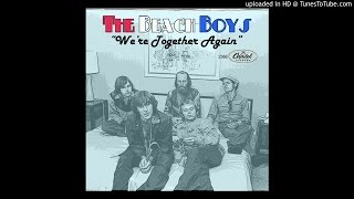 The Beach Boys - We're Together Again (Alti2de edit)
