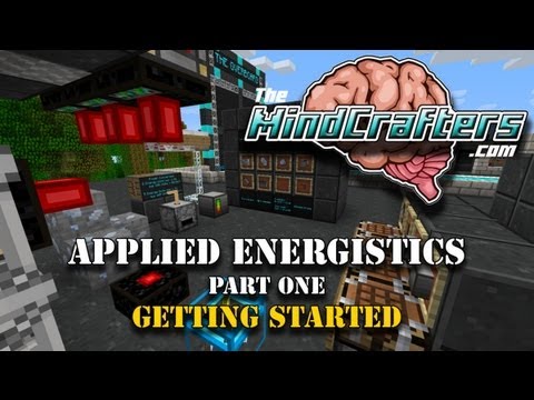 Tutorial - Applied Energistics - Part 1 - Getting Started
