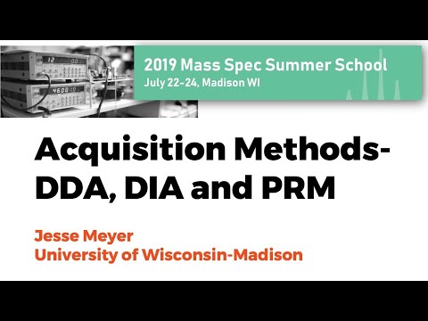 Acquisition Methods-DDA, DIA and PRM with Jesse Meyer