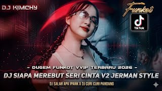 Download lagu DUGEM FUNKOT VVIP TERBARU 2026 DJ SIAPA MEREBUT SERI CINTA V2 JERMAN STYLE DJ DJ SALAH APA IPANK mp3