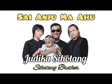 Sai Anju Ma Ahu - Judika Sihotang - Tiroy Sitohang Brother (Lirik dan Terjemahan)