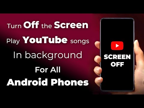 Play the youtube songs with the screen off in android phones