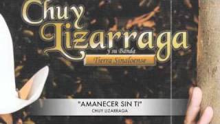 CHUY LIZARRAGA - &quot;AMANECER SIN TI&quot;