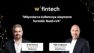 Milyonlarca kullanıcıya ulaşmanın formülü: BaaS+UX | Webrazzi Fintech 2025