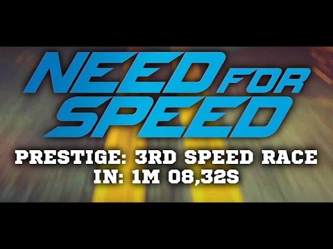 Need for Speed 2015 (Prestige Mode) | Speed: 3rd Race in 1m 8,32s