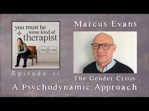 Marcus Evans — een psychodynamische kijk op de gendercrisis