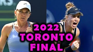 Simona Halep vs Beatriz Haddad Maia | 2022 Toronto FINAL