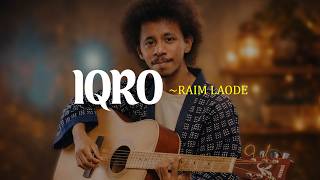Download lagu Raim Laode - Iqro (Lirik) Lagu Religi Terbaru 2026 mp3 Download lagu Raim Laode - Iqro (Lirik) Lagu Religi Terbaru 2026 mp3