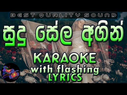 Sudu Sela Agin Karaoke with Lyrics (Without Voice)