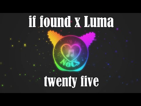 if found x Luma - twenty five