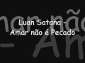 Luan Santana - Amar não é Pecado 