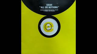 Shah - All Or Nothing (The Dub Goes On)