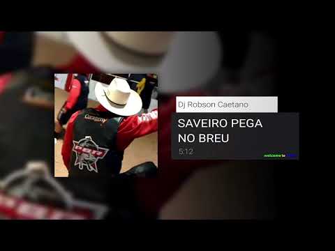 Saveiro Pega no Breu - Dj Robson Caetano