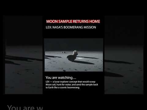 LEX / Boomerang Mission — Concept Animation of a Lunar Soil Sample Return and Water Search (NASA)