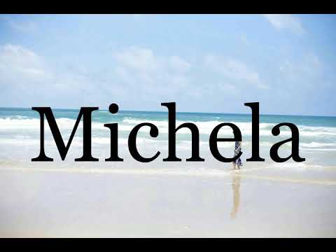 How To Pronounce Michela🌈🌈🌈🌈🌈🌈Pronunciation Of Michela