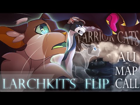 Larchkit's Flip || Jungle Themed Warrior Cats AU MAP CALL | CLOSED (backups +thumbnail contest open)