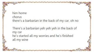 Voice of the Beehive - There&#39;s a Barbarian in the Back of My Car Lyrics