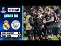 Résumé : Real Madrid 3-3 Manchester City - Ligue des champions (quart de finale aller)
