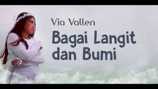 Via Vallen - Bagai Langit Dan Bumi | Lirik Lagu 2019