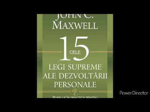 John Maxwell | Cele15 legi ale dezvoltării personale | Legea 3 | Partea 1