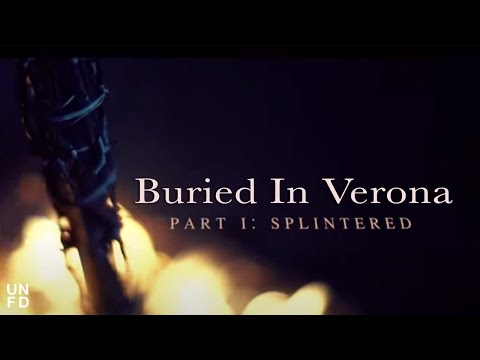 Buried In Verona - Splintered [Official Music Video]