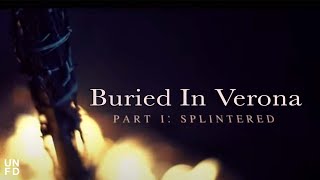 Buried In Verona - Splintered [Official Music Video]