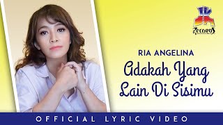 Download lagu Ria Angelina - Adakah Yang Lain Di Sisimu mp3 Download lagu Ria Angelina - Adakah Yang Lain Di Sisimu mp3