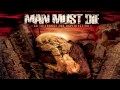 Man Must Die - Kill It Skin It Wear It 