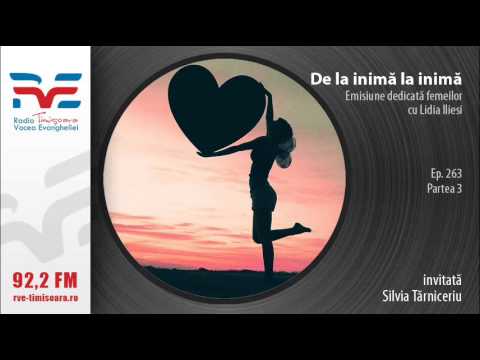 De la inima la inima - Silvia Tarniceriu - Partea 3