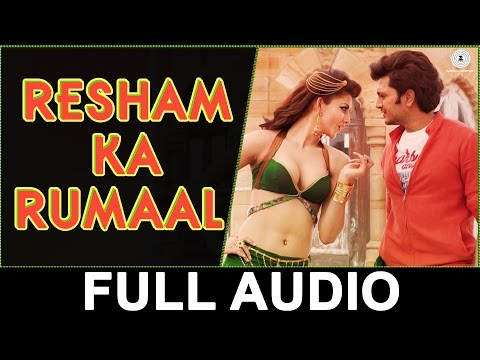 Resham Ka Rumaal - Full Audio | Great Grand Masti | Shaarib & Toshi | Riteish D | Vivek O |Aftab S |