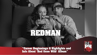 Redman - Career Beginnings &amp; Highlights and Info About &quot;Red Gone Wild&quot; Album (247HH Archives)