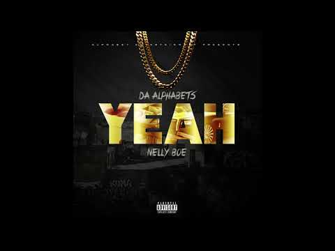 Da Alphabets x Nelly Boe - Yeah [ Prod. By ] Jay GP Bangz