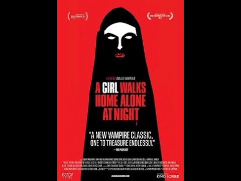 A Girl Walks Home Alone At Night 2014
