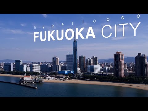 Hyperlapse Fukuoka City, Japan 4k (Ultra HD) - 福岡 Full ver.
