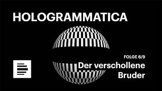 Krimi-Hörspiel: Hologrammatica (6/9) nach Tom Hillenbrand - Der verschollene Bru