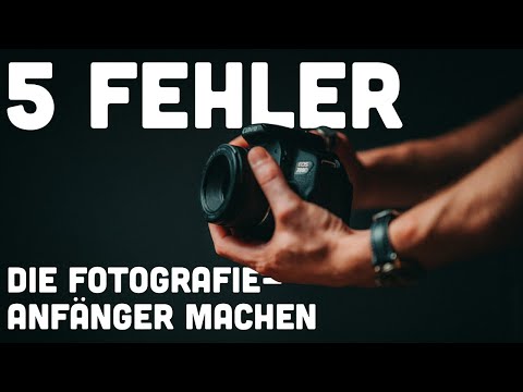 5 FEHLER DIE FOTOGRAFIE ANFÄNGER MACHEN | Fotografie Anfänger Tipps | datcaptain