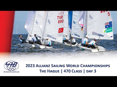 Highlights from 470 Class on Day 3 of the Allianz Sailing World Championships at The Hague