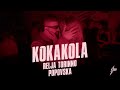 RELJA TORINNO X POPOVSKA - KOKAKOLA (OFFICIAL VIDEO) Prod. By Jhinsen