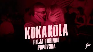 RELJA TORINNO X POPOVSKA - KOKAKOLA (OFFICIAL VIDEO) Prod. By Jhinsen