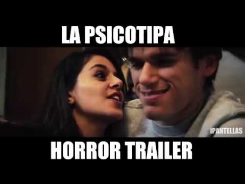 LA PSICOTIPA   Trailer Ufficiale HORROR   iPantellas