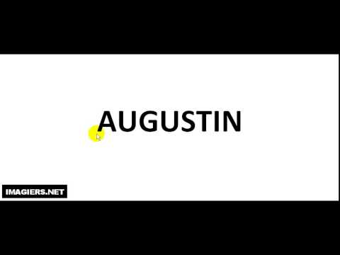 How to pronounce AUGUSTIN