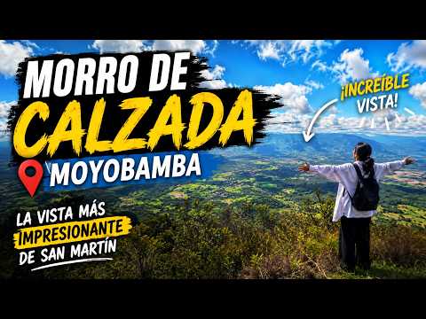 Morro de Calzada - El Mirador Natural Más Impresionante de San Martín