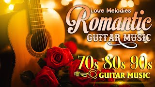 Top 100  Instrumental Guitar Love Songs Of All Time 🎸 Relaxing Guitar Music Helps Reduce Stress