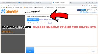 Omegle camera blocked || how to solve camera is blocked on Omegle in pc 2022