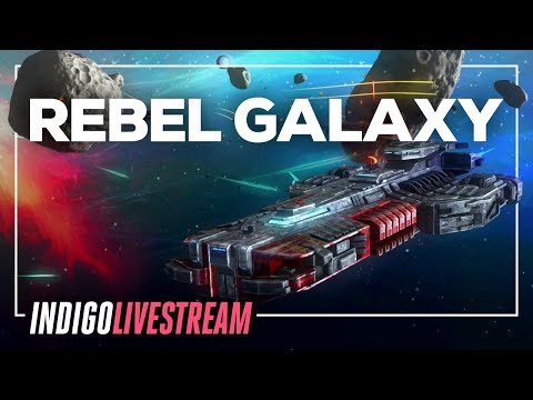 Rebel Galaxy Livestream | "Firefly-like" space game by ex-Diablo & FATE devs