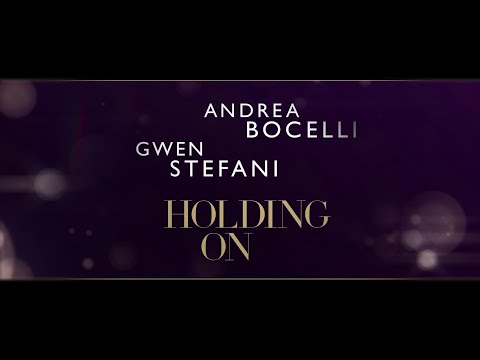 Andrea Bocelli - Holding On (feat. Gwen Stefani) – Lyric Video thumnail Andrea Bocelli - Holding On (feat. Gwen Stefani) – Lyric Video thumnail
