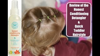Honest Conditioner Review & Quick toddler hairstyle