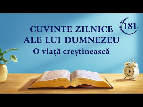 Cuvinte zilnice ale lui Dumnezeu: Cunoașterea lucrării lui Dumnezeu | Fragmentul 181