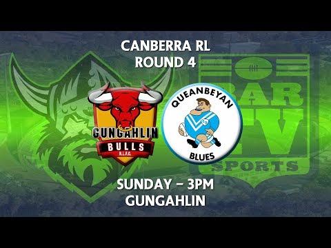 2018 Canberra RL 1st Grade Round 4 - Gungahlin Bulls v Queanbeyan Blues