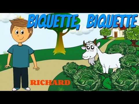 Biquette, biquette - Comptine pour enfants par Richard
